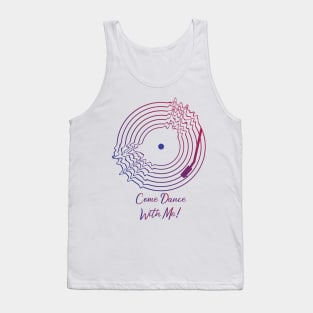 Come Dance With Me! Tank Top